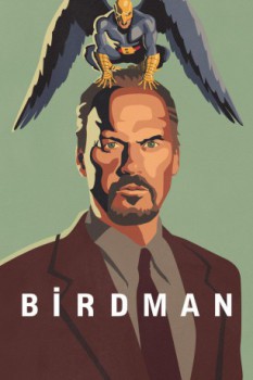 poster Birdman or (The Unexpected Virtue of Ignorance)(2014)