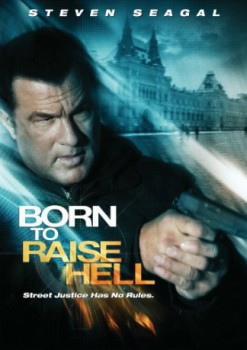 poster Born To Raise Hell(2010)