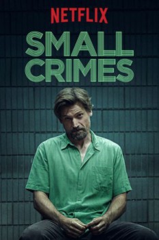 poster Small Crimes(2017)