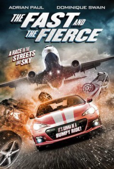 poster The Fast and the Fierce(2017)