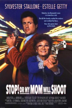 poster Stop! Or My Mom Will Shoot(1992)