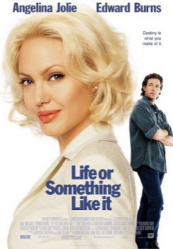 poster Life or Something Like It(2002)