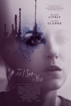 poster All I See Is You(2016)