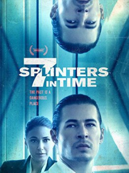 poster 7 Splinters in Time(2018)