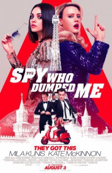 poster The Spy Who Dumped Me(2018)