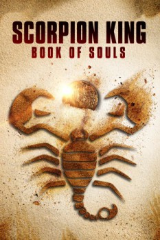 poster The Scorpion King: Book of Souls(2018)