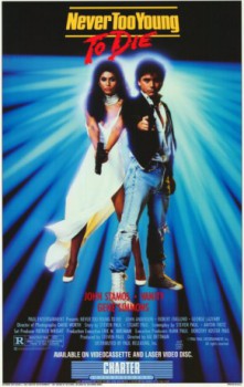 poster Never Too Young to Die(1986)