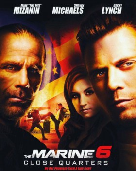 poster The Marine 6: Close Quarters(2018)